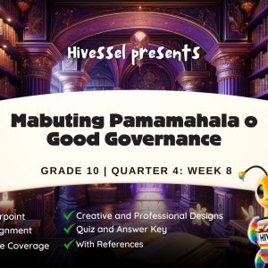 AP 10, Quarter 4 Lesson 8