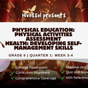 PE and Health 6 Quarter 1 Weeks 3-4