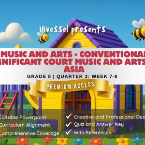 Music and Arts 8 Quarter 3 Week 7-8