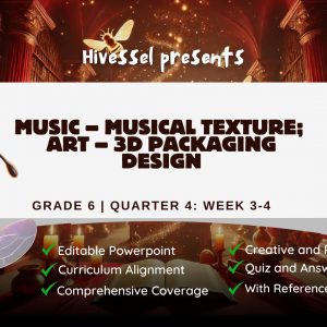Music and Arts 6 Quarter 4 Week 3-4 (MELCS)