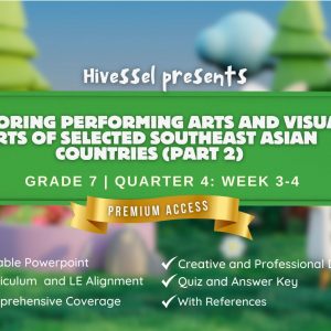 Music and Arts 7, Quarter 4 Lesson 3-4