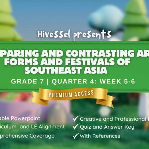 Music and Arts 7, Quarter 4 Lesson 5-6