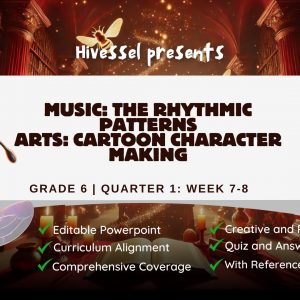 Music and Arts 6 Quarter 1 Week 7-8 (MELCS)