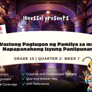 ESP 10 Quarter 2 Week 7 (Matatag)